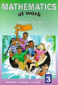 Mathematics at Work: Gr 3 Learner's Book (Curriculum 2005)