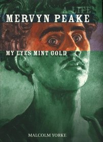 Mervyn Peake My Eyes Mint Gold