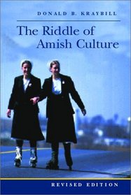 The Riddle of Amish Culture (Center Books in Anabaptist Studies)