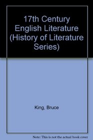 17TH CENTRY ENG LIT (History of Literature Series)