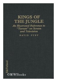 Kings of the Jungle: An Illustrated Reference to 