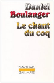 Le chant du coq (French Edition)