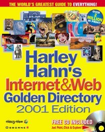 Harley Hahn's Internet and Web Golden Directory, 2001 Edition