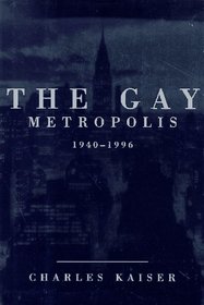 The Gay Metropolis: 1940-1996