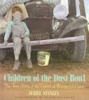 CHILDREN OF THE DUST BOWL