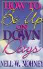 How to Be Up on Down Days