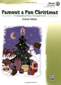 Famous & Fun Christmas, Book 5 (Intermediate): 16 Appealing Piano Arrangements