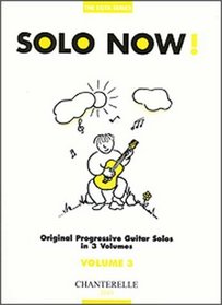 Solo Now! Volume 3 Original Progressive Guitar Solos (EGTA)