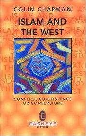 Islam and the West: Conflict, Co-Existence or Conversion