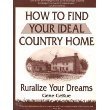 How to Find Your Ideal Country Home: Ruralize Your Dreams