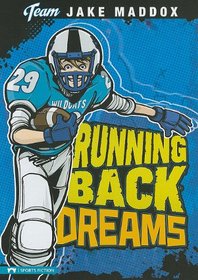 Running Back Dreams (Jake Maddox Team Stories)