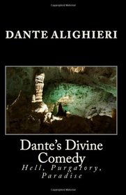 Dante's Divine Comedy: Hell, Purgatory, Paradise