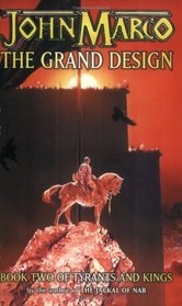 The Grand Design (Tyrants & Kings)