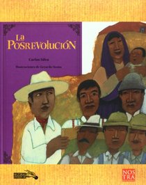 La Posrevolucion (Historias De Verdad) (Spanish Edition)