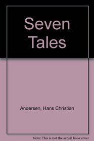 Seven Tales by H.C. Andersen