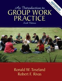 Introduction to Group Work Practice Value Package (includes MyHelpingKit Student Access ) (6th Edition)