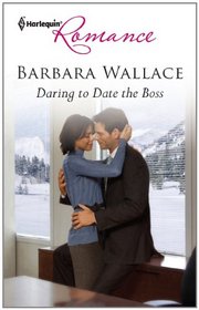 Daring to Date the Boss (Harlequin Romance, No 4295)
