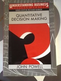 Quantitative Decision Making (Understanding Business)