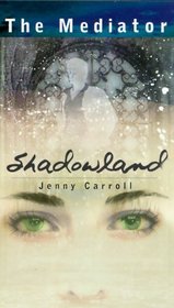 Shadowland (The Mediator)