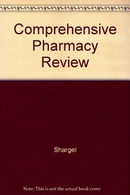 Comprehensive Pharmacy Review: NAPLEX Preparation : Institutional Version