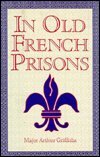 In Old French Prisons