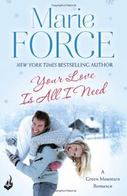 All You Need Is Love: Green Mountain Book 1