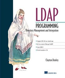 LDAP Programming: Directory Management and Integration