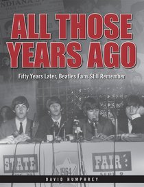 All Those Years Ago: Fifty Years Later, Beatles Fans Still Remember
