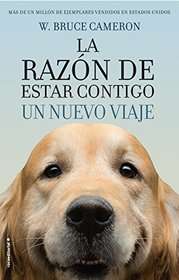 La razon de estar contigo. Un nuevo viaje (Spanish Edition)