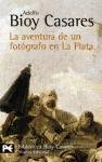 La aventura de un fotografo en la plata / The Adventure of a Photographer in La Plata (Spanish Edition)