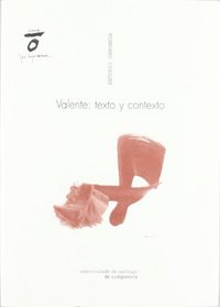 Valente: Texto y Contexto (Spanish Edition)