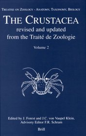 Treatise on Zoology - Anatomy, Taxonomy, Biology - The Crustacea, Volume 2 (Treatise on Zoology-Anatomy, Taxonomy, Biology)