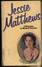 Jessie Matthews: A biography