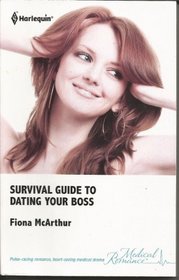 Survival Guide to Dating Your Boss (Single, Free & Fabulous in Sydney) (Harlequin Medical, No 509)