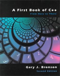 A First Book of C++: From Here to There