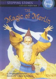 Magic Of Merlin (Stepping Stone Book)