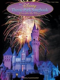 The Disney Theme Park Songbook : Remember the Magic