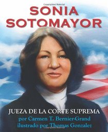 Jueza Superior Sonia Sotomayor / Judge Superior Sonia Sotomayor: Spanish Edition