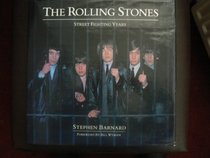 The Rolling Stones: Street Fighting Years