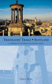 Travellers' Trails: Scotland (Traveller's trails)