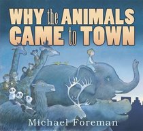 Why the Animals Came to Town