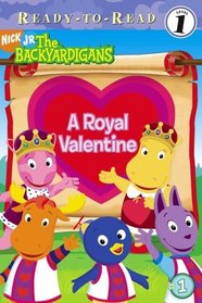 A Royal Valentine (Backyardigans) (Ready-to-Read, Level 1)