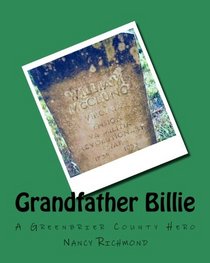 Grandfather Billie: A Greenbrier County Hero