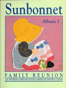 Sunbonnet Family Reunion: Album I