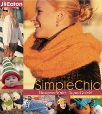 SimpleChic : Designer Knits, SuperQuick!