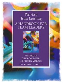 Peer-Led Team Learning: A Handbook for Team  Leaders (Educational Innovation Series)