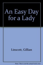 An Easy Day for a Lady (Nell Bray, Bk 4)