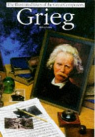 Greig: Greig (Illustrated Lives of the Great Composers)