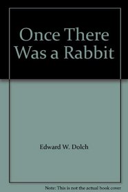 Once There Was a Rabbit