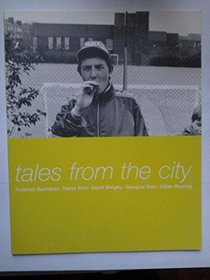 Tales from the City - Roderick Buchanan, Tracey Emin, David Shrigley, Georgina Starr, Gillian Wearing